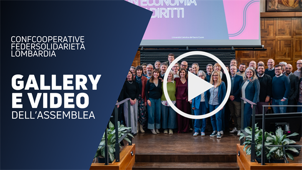 Assemblea Confcooperative Federsolidarietà Lombardia | Gallery e video