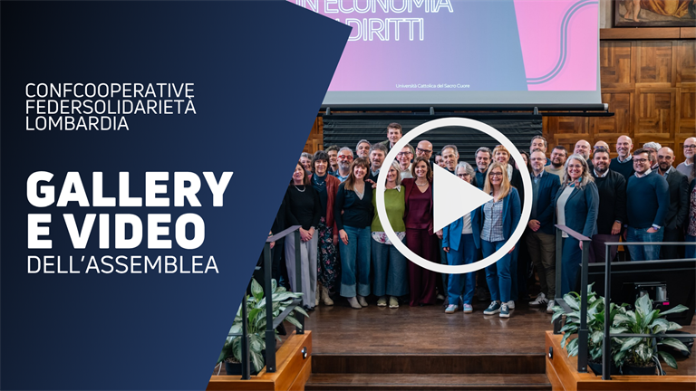 Assemblea Confcooperative Federsolidarietà Lombardia | Gallery e video