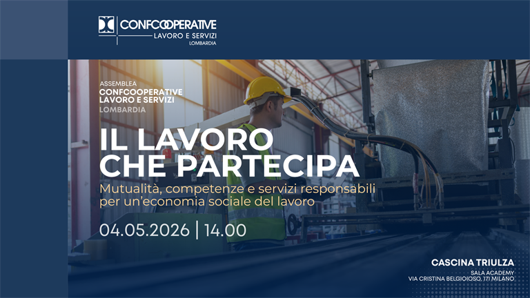 Confcooperative Lavoro e Servizi Lombardia, assemblea il 4 maggio