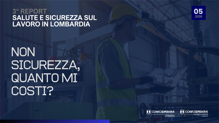 Infortuni Lombardia, 3° report "Non sicurezza quanto mi costi?"