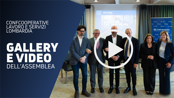 Assemblea Confcooperative Lavoro e Servizi Lombardia | Video e gallery