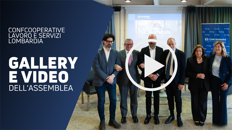 Assemblea Confcooperative Lavoro e Servizi Lombardia | Video e gallery