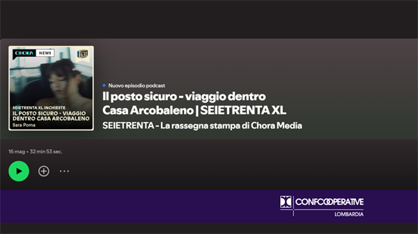 Podcast, SEIETRENTA XL racconta Casa Arcobaleno di Spazio Aperto Servizi