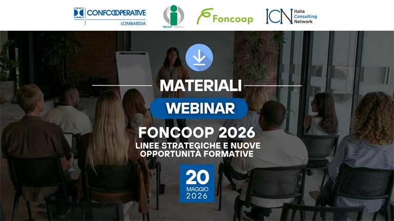 Materiali | Webinar "FONCOOP 2026 – Linee strategiche e nuove opportunità formative"