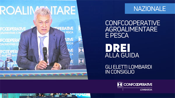 Confcooperative Agroalimentare e Pesca, gli eletti lombardi al Consiglio
