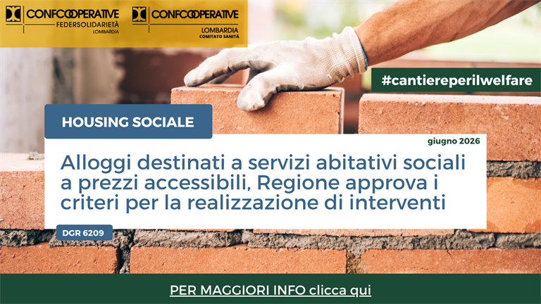 Housing sociale - Alloggi destinati a servizi abitativi sociali a prezzi accessibili, Regione approva i criteri per la realizzazione di interventi
