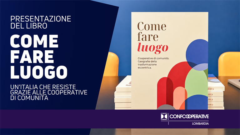 Come fare luogo, il racconto di un’Italia che resiste grazie alle cooperative di comunità