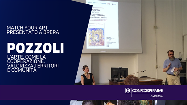 Pozzoli: "Con Match Your Art le cooperative si riscoprono attraverso lo sguardo dell&rsquo;arte"