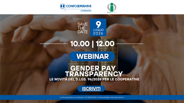 WEBINAR 9 LUGLIO | Gender pay transparency: le novità del D.Lgs. 96/2026 per le cooperative