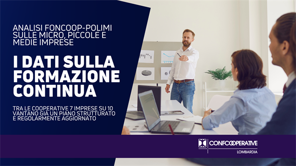 PMI, studio Foncoop-Polimi: formazione umana imprescindibile per generare competitività