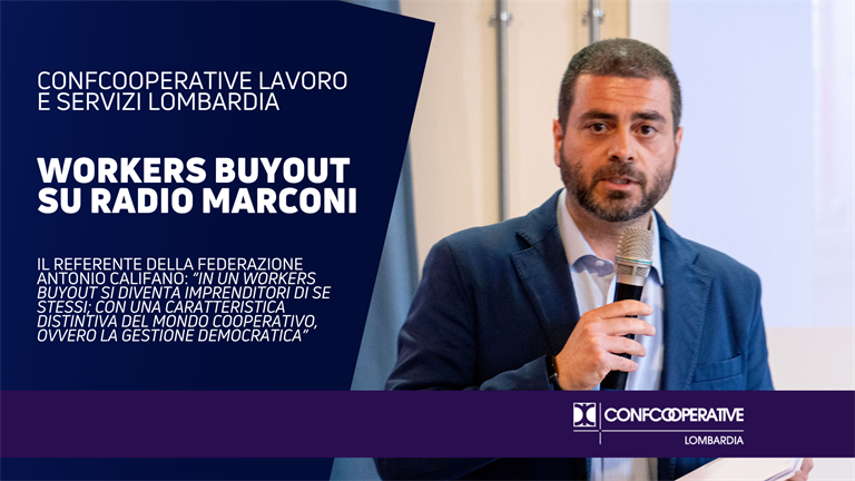 Workers buyout, un'opportunità per le imprese: l'intervista di Antonio Califano a Radio Marconi