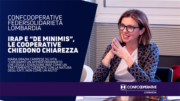 Esenzione Irap e "de minimis", le cooperative chiedono chiarezza