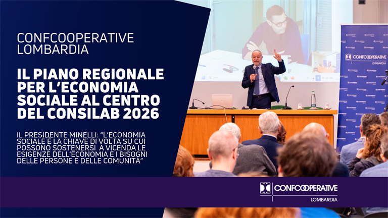 Consilab 2026, il Piano lombardo per l’economia sociale risponde alle esigenze del mercato e ai bisogni di persone e comunità
