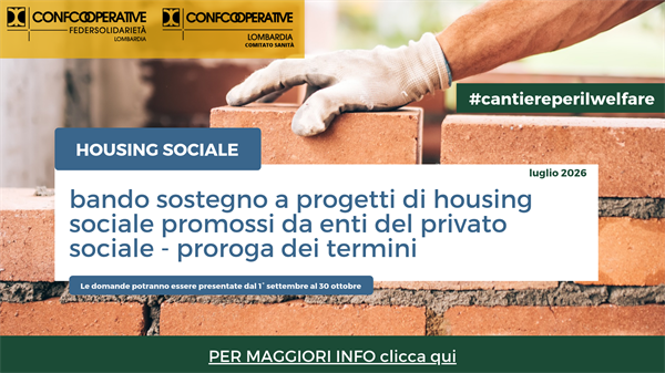 Housing – Proroga di presentazione delle domande per il bando per il sostegno a progetti di housing promossi da enti del privato sociale