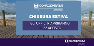 Confcooperative Lombardia | Chiusura estiva 2022
