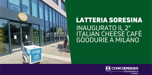 Latteria Soresina inaugura il secondo Italian cheese cafè...