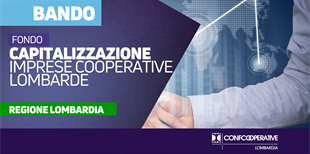 Cooperative, rifinanziato il fondo per la capitalizzazione...