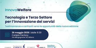 26 maggio | InnovaWelfare: tecnologia e Terzo Settore per...