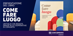 Come fare luogo, il racconto di un’Italia che resiste grazie...