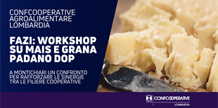 Mais e Grana Padano DOP: alla FAZI di Montichiari un...