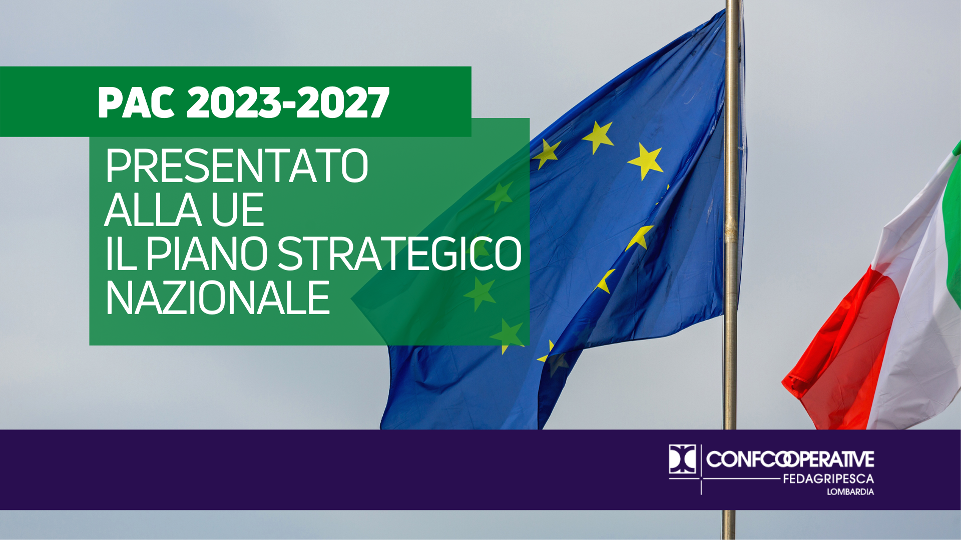 PAC 2023 2027, presentato alla Commissione Ue Il Piano strategico nazionale Confcooperative